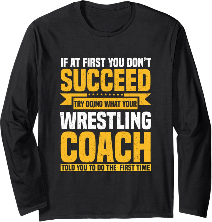 Versuchen Sie, was Ihr Wrestling-Trainer Ihnen erzählt hat, cool zu sein. Langarmshirt