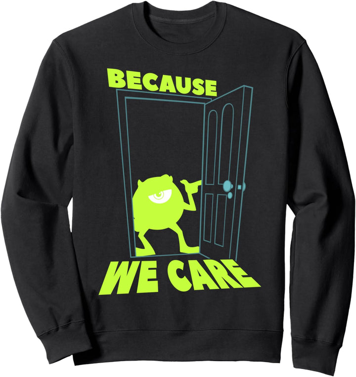 Disney Pixar Monsters Inc. Mike Because We Care Text Sweatshirt