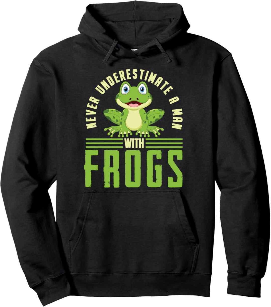 Never Underestimate A Man With Frogs Kröte Geschenk Frosch Pullover Hoodie