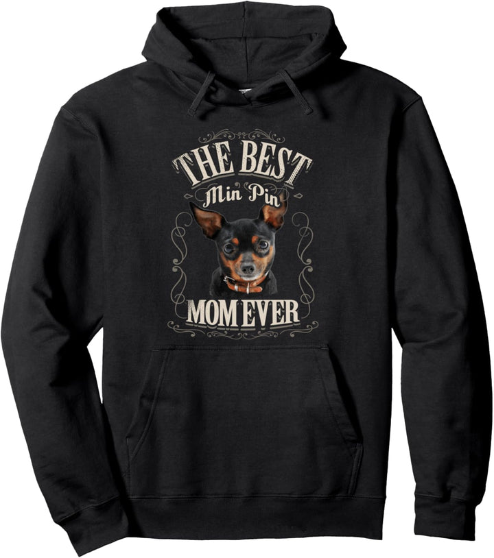 Best MinPin Mom Ever Zwergpinscher Vintage Geschenke Frau Pullover Hoodie