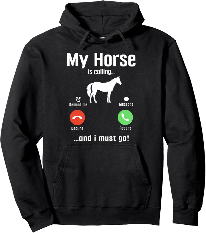 Mein Pferd ruft und ich muss gehen Lustiges Reiten Pullover Hoodie