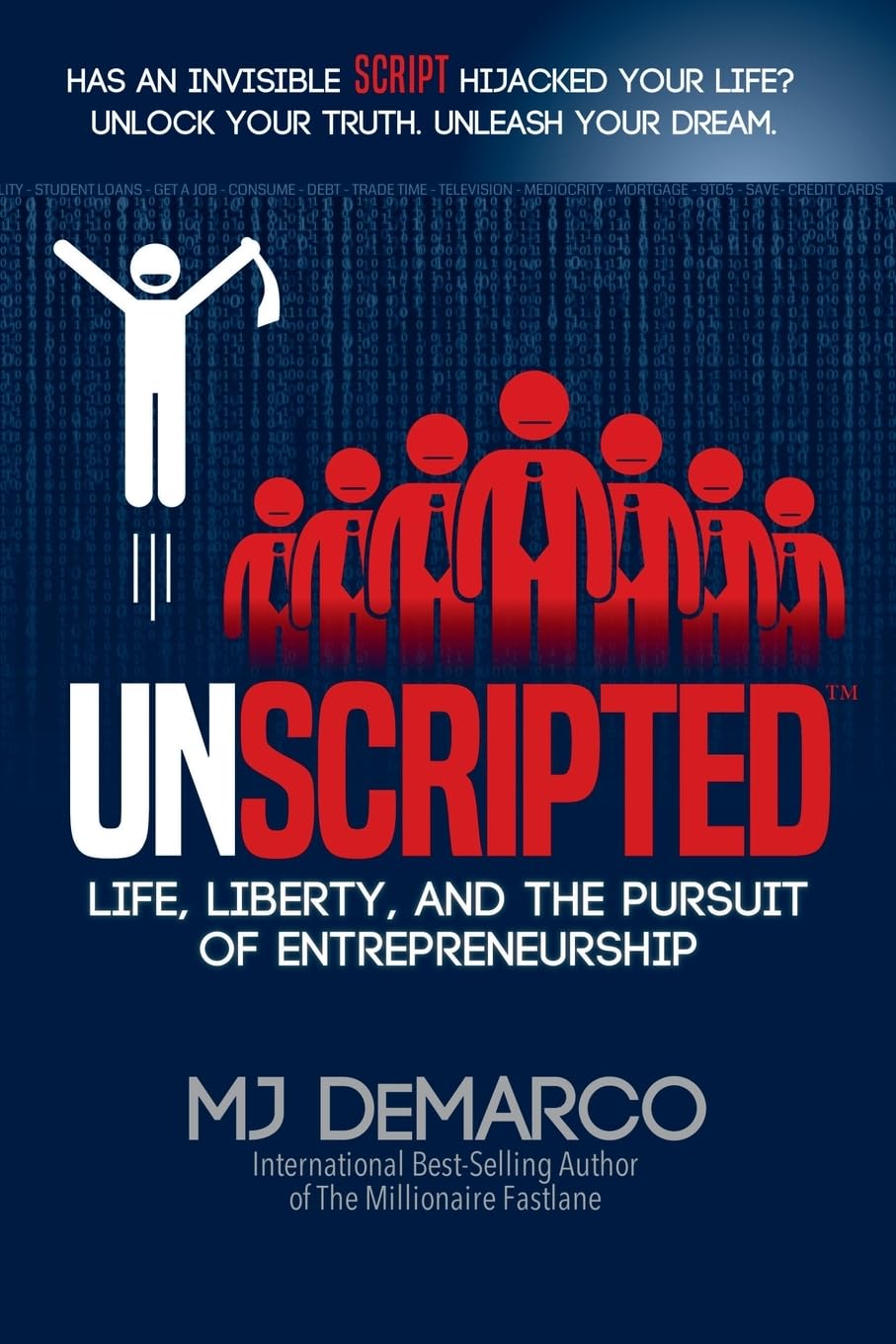 UNSCRIPTED: Life, Liberty, and the Pursuit of Entrepreneurship, Taschenbuch