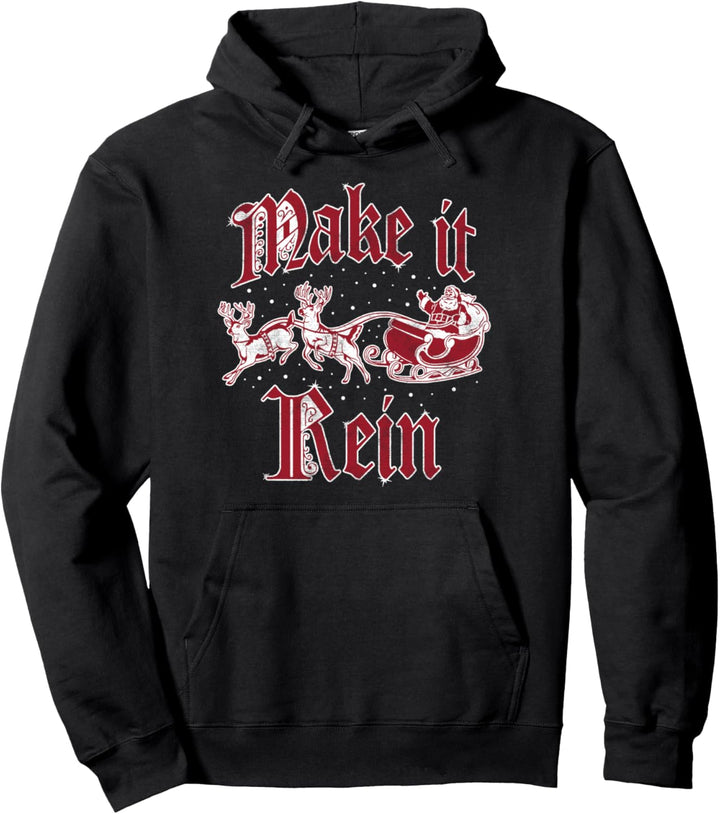 Trendy Christmas Make It Rein Classic Santa Image & Text Pullover Hoodie