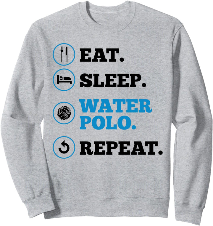 Wasserballspieler essen Schlaf Wasserball Wiederholungstrainer Sweatshirt