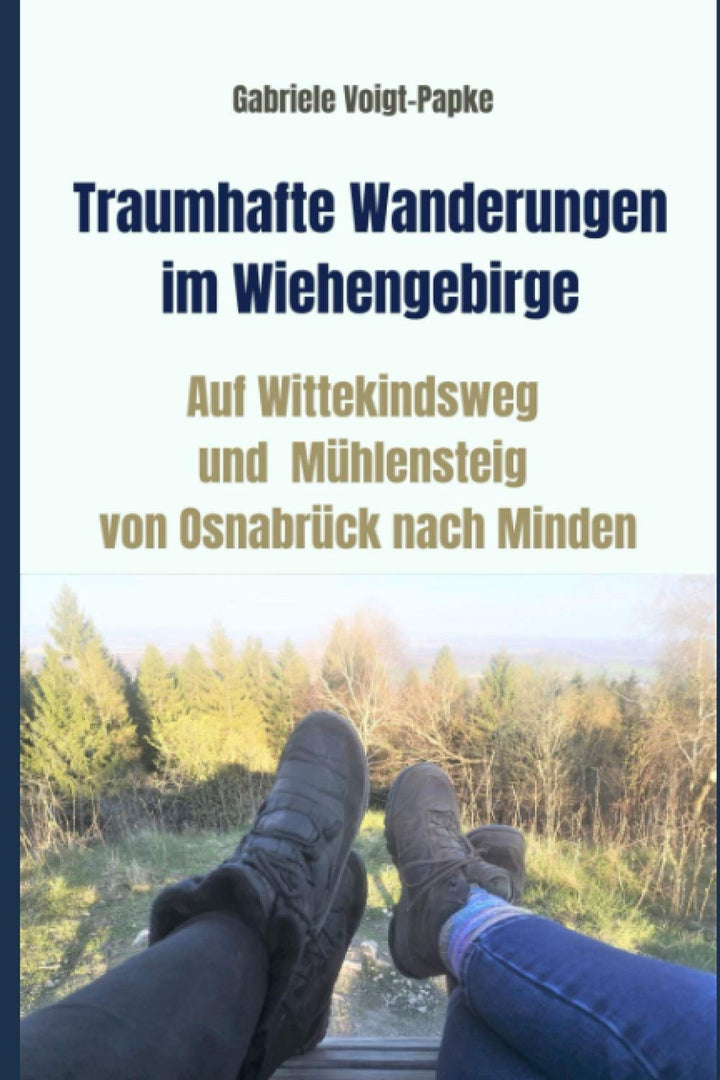 Traumhafte Wanderungen im Wiehengebirge: Auf Wittekindsweg und Mühlensteig von Osnabrück nach Minden