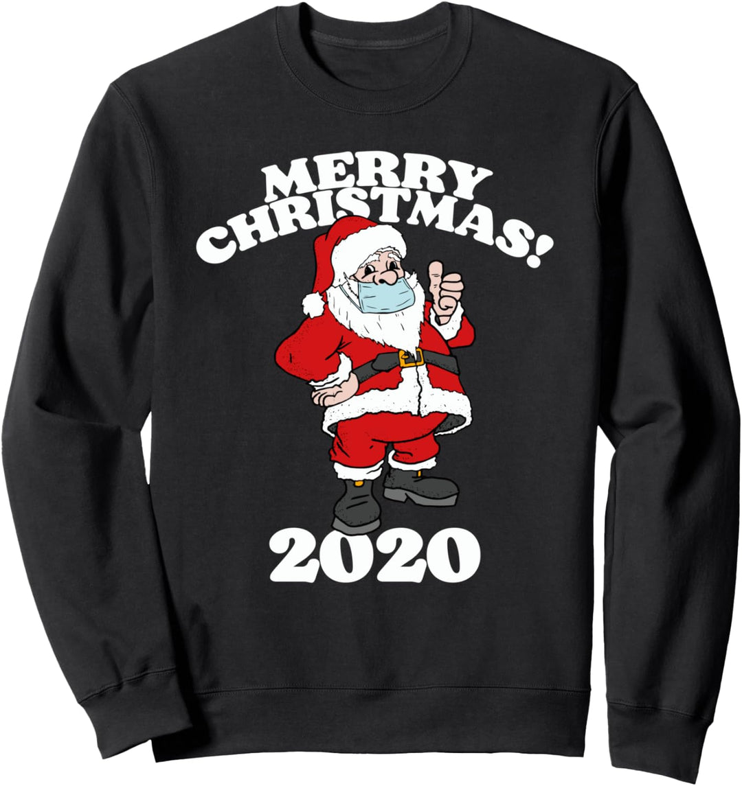 Merry Christmas 2020 Funny Santa Claus and Mask Fun Holiday Sweatshirt