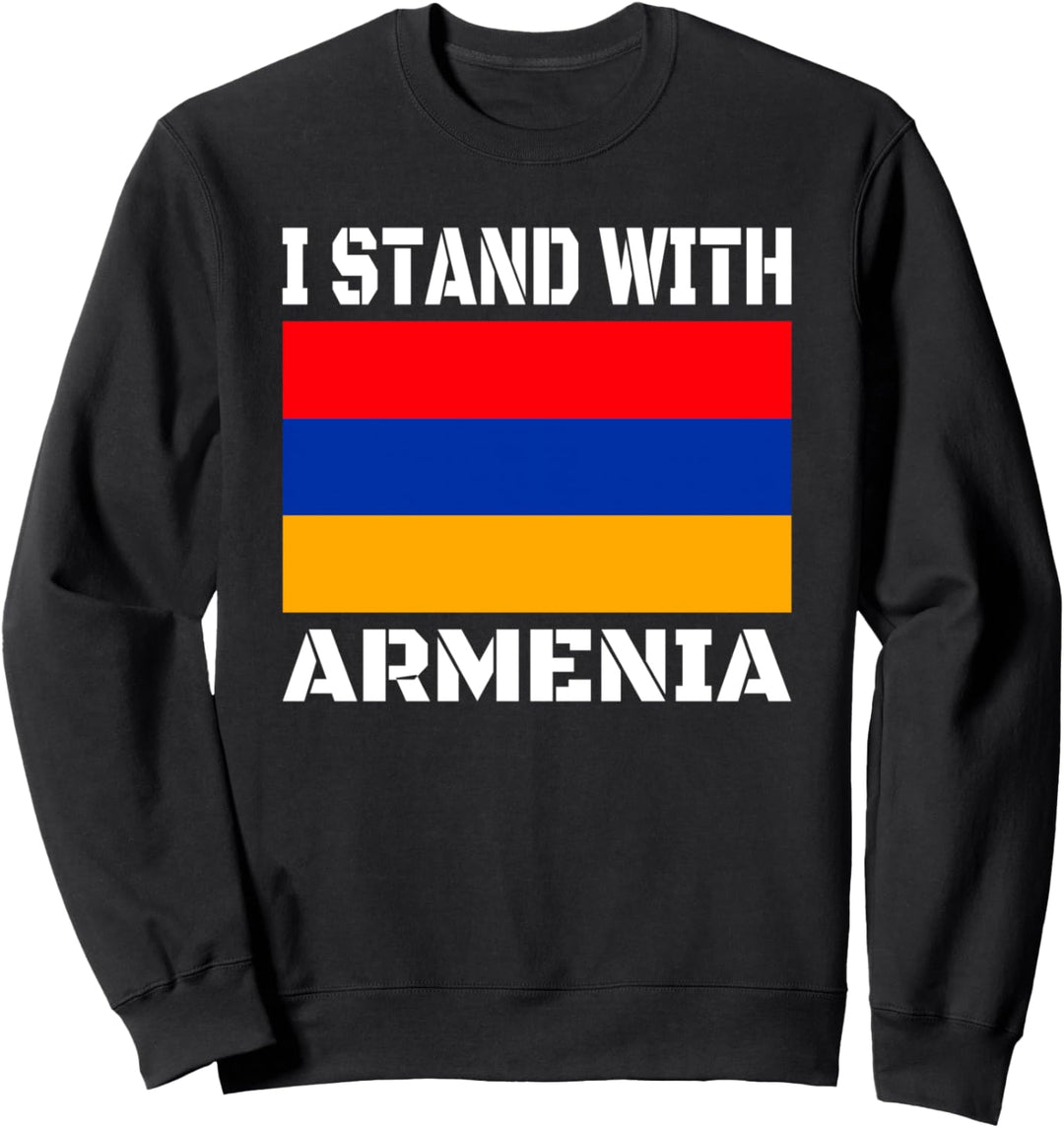 ICH STEHE MIT ARMENIEN, unterstütze DIE armenische Flagge Sweatshirt