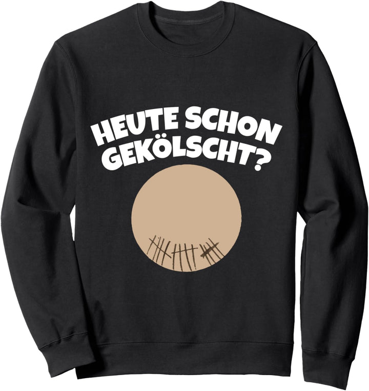 KÖLN KÖLLE LUSTIGER SPRUCH KÖLSCH Sweatshirt