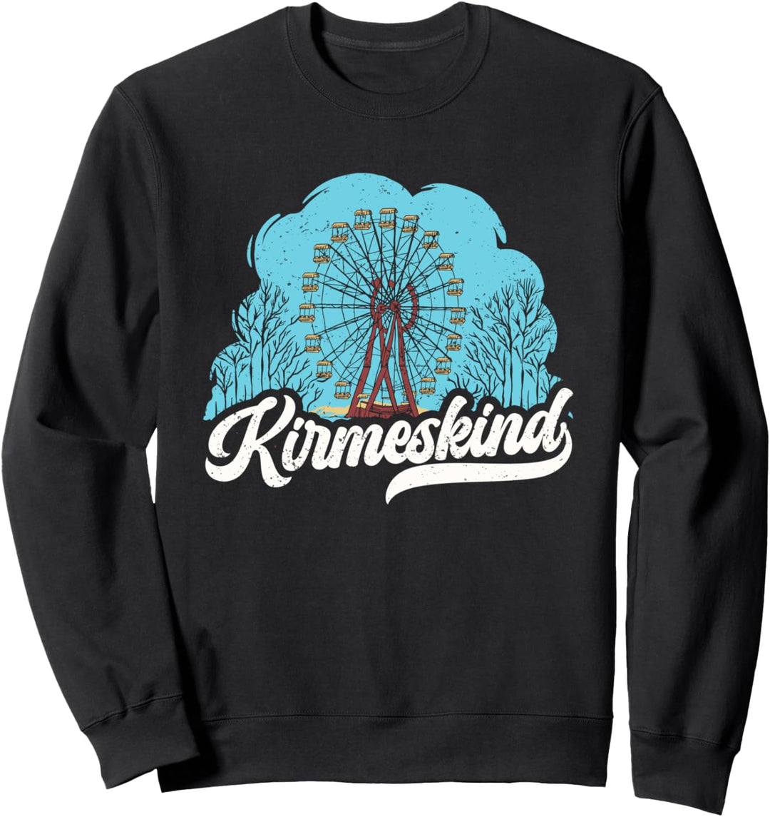 Kirmeskind Rummelplatz Jahrmarkt Riesenrad Sweatshirt