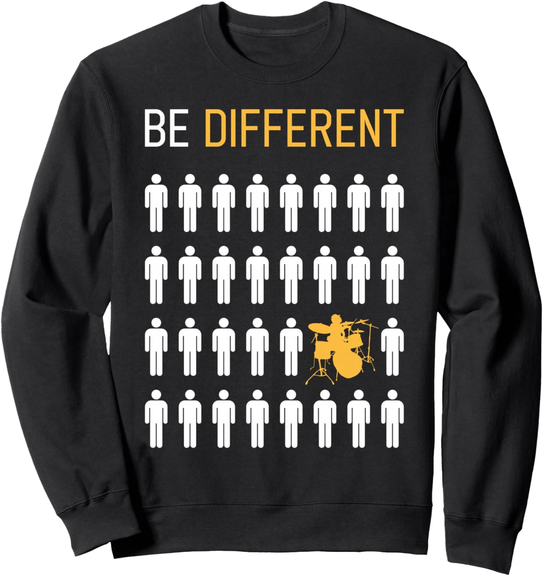 Schlagzeug Drummer Be Different Schlagzeuger Musiker Sweatshirt