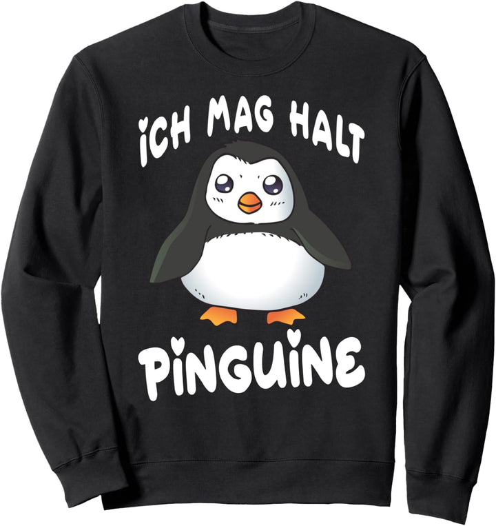 Ich mag halt Pinguine Mädchen Kinder Damen Herren Penguin Sweatshirt