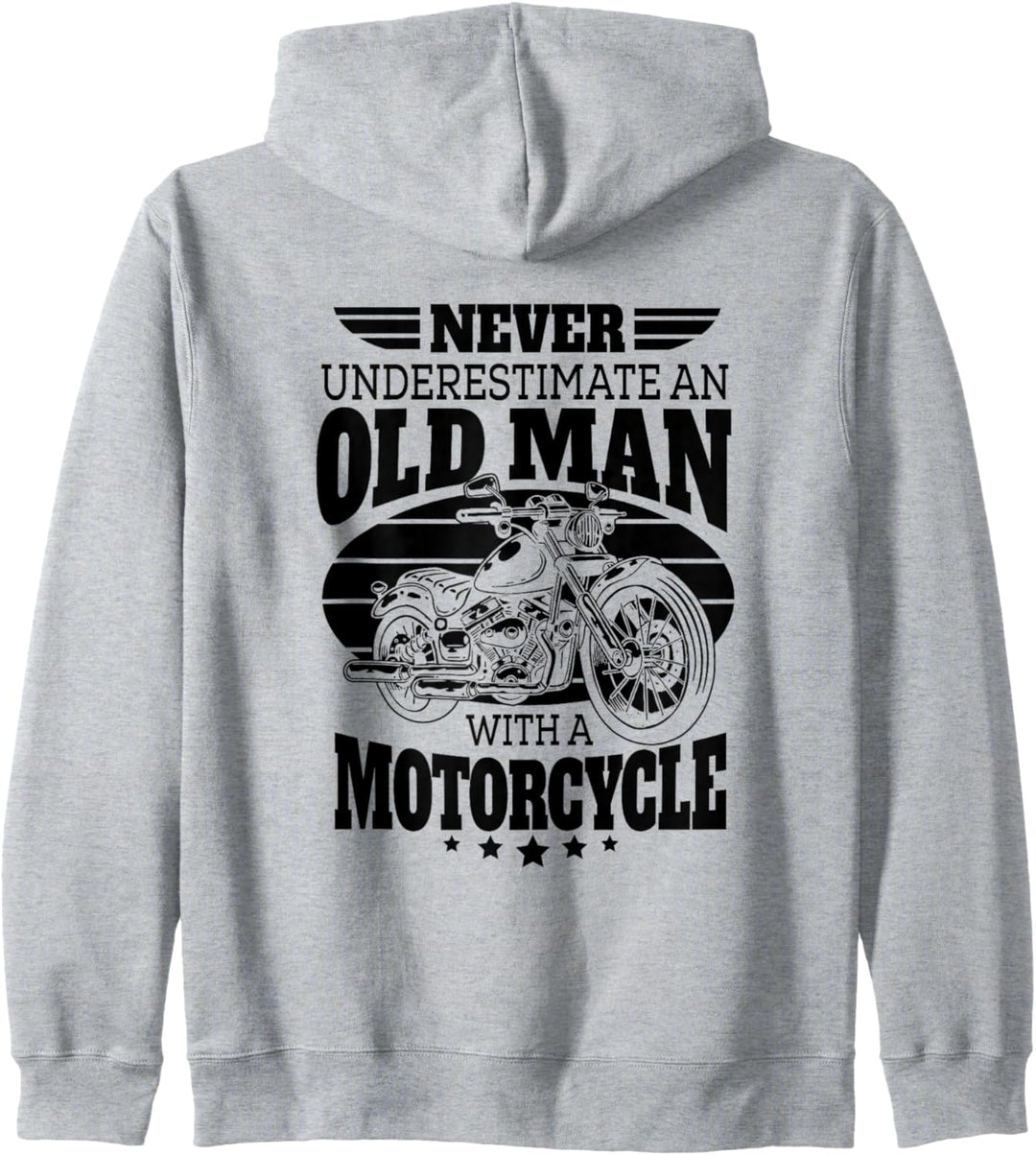 Never Underestimate an Old Man with a Motorcycle Dad Kapuzenjacke