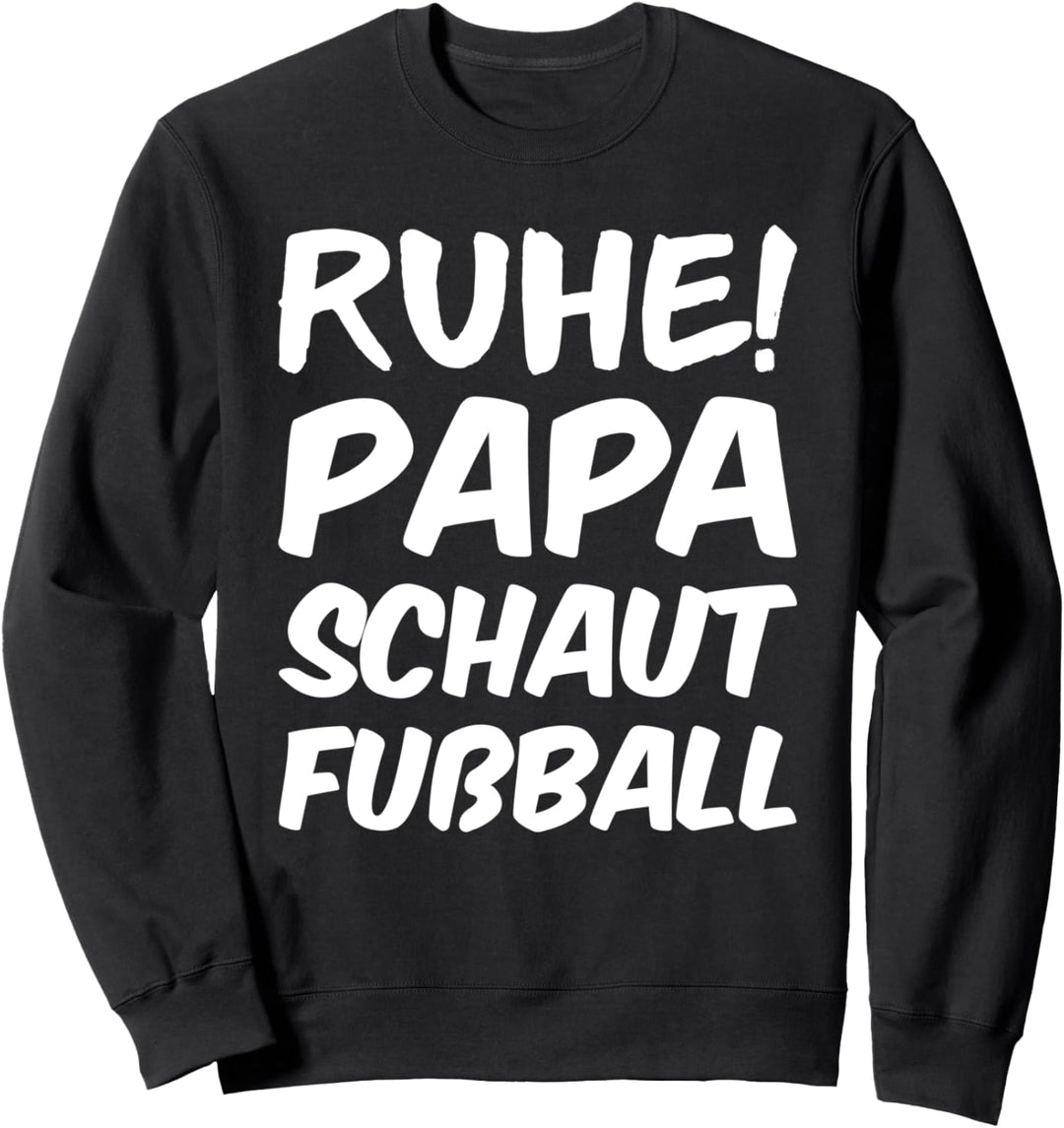Fussball Fan Vater lustiges Papa Vatertag Sweatshirt