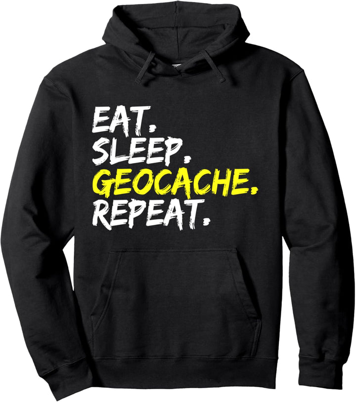 Eat Sleep Geocache Repeat Spruch Geocacher Design GPS Cache Pullover Hoodie