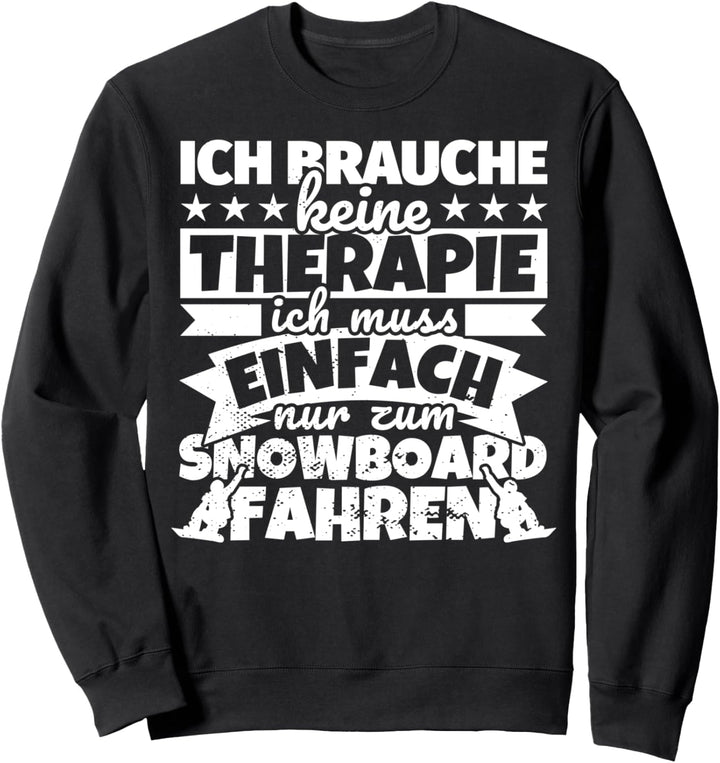 Snowboard fahren Snowboardlehrer lustig Sweatshirt