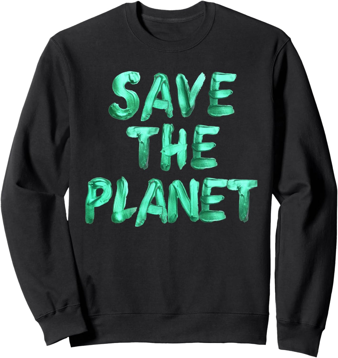 Rette den Planeten Damen Herren Kinder Klimawandel Umwelt Sweatshirt