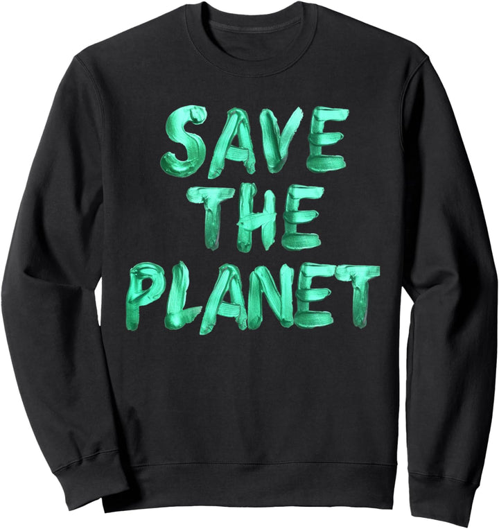 Rette den Planeten Damen Herren Kinder Klimawandel Umwelt Sweatshirt