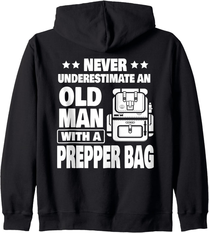 Never Underestimate an Old Man with a Prepper Bag Dad Kapuzenjacke