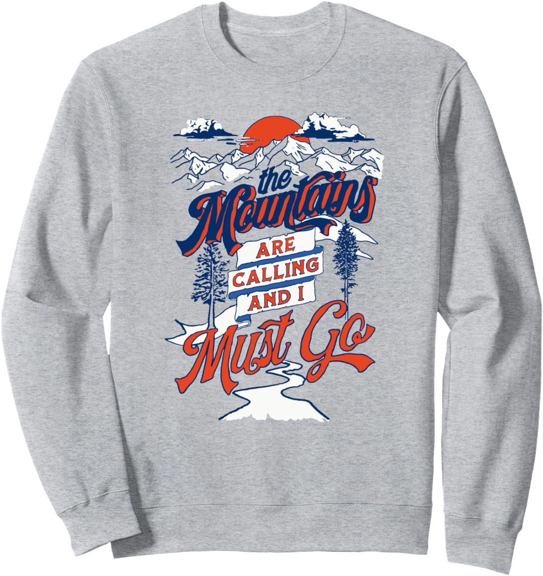 The Mountains Are Calling & I Must Go Hand Drawn Vintage 80s Sweatshirt