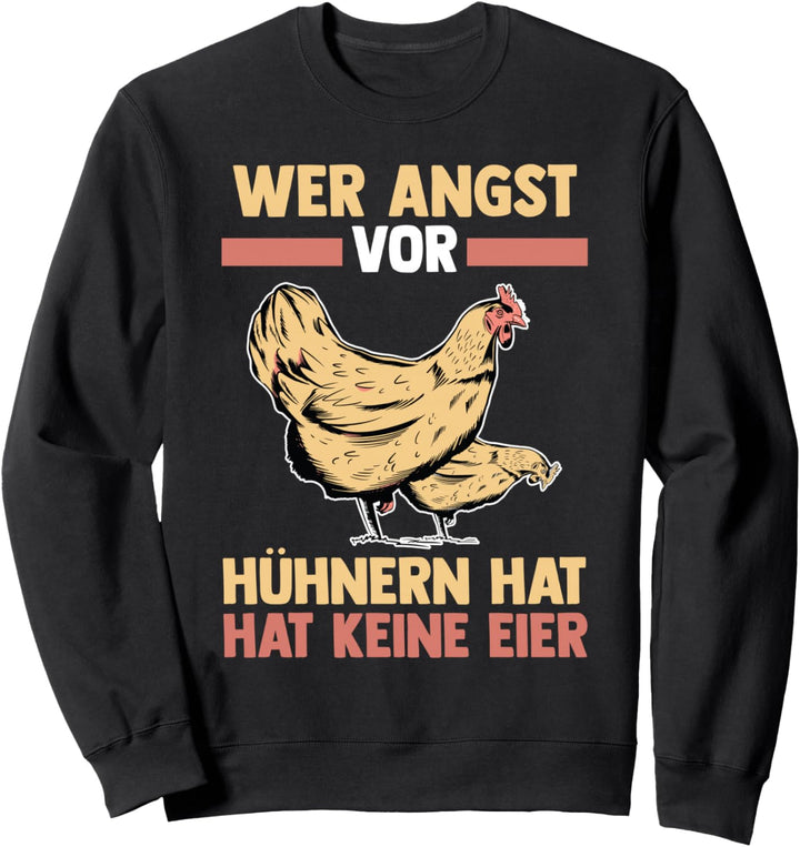 Huhn Landwirt Bauernhof Hühner Sweatshirt