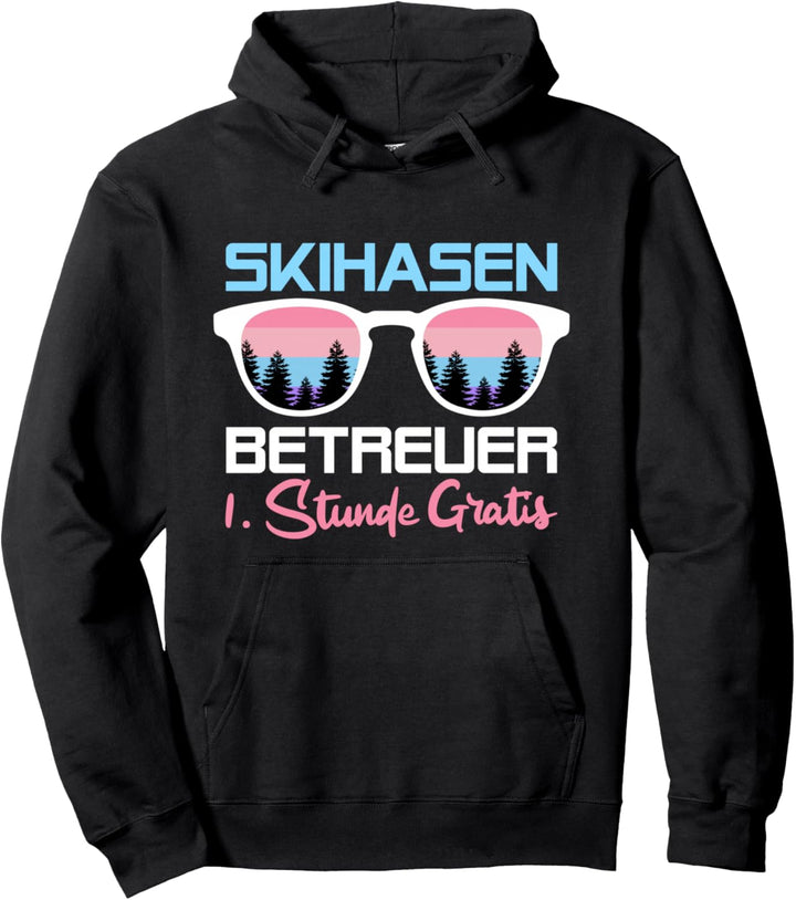 Lustiges Apres Ski Motiv Skihasen Betreuer Party Pullover Hoodie