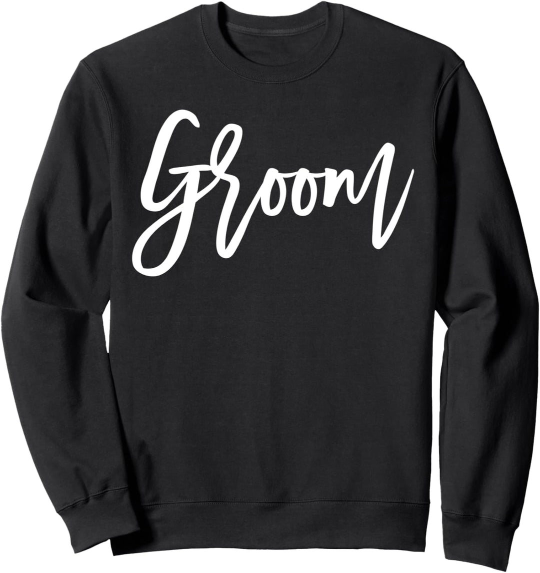 Simple Script Groom Sweatshirt