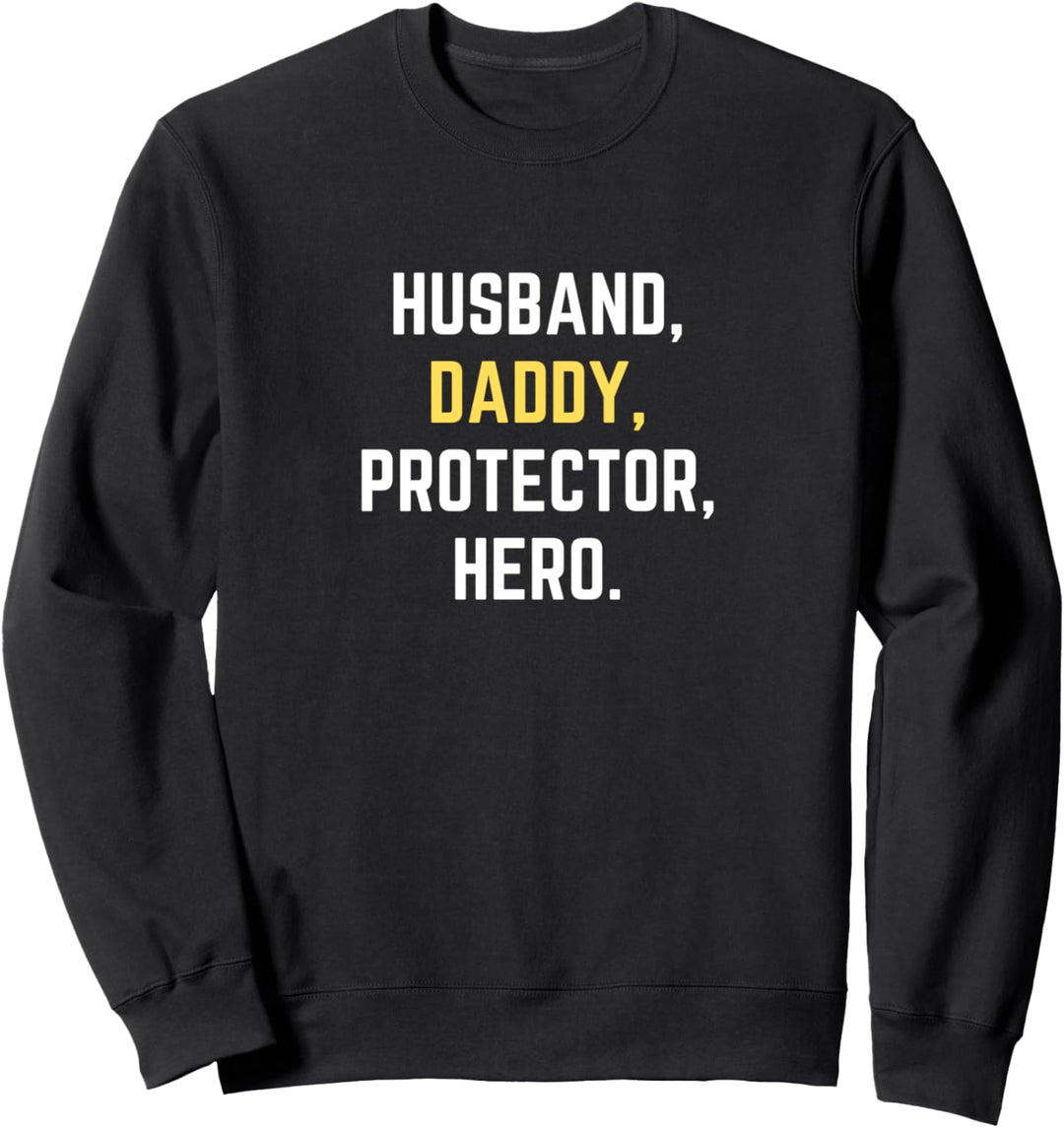 Lustiges Ehemann-Papa-Beschützer-Helden-Geschenk für Papa Sweatshirt