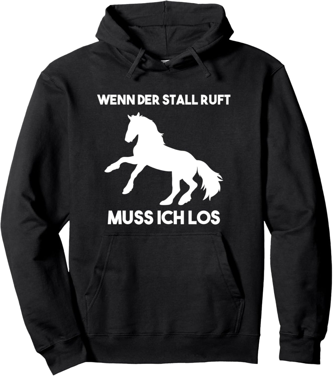 Wenn Der Stall Ruft Muss Ich Los Pferde Reiten Reiter Pullover Hoodie