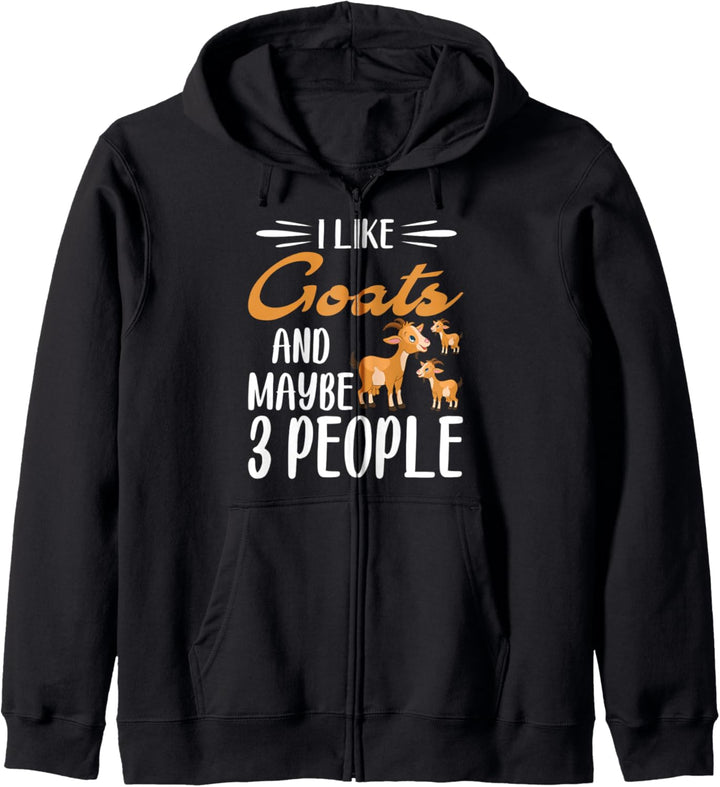 I Like Goats and Maybe 3 People | Goat Lover Farmer Kapuzenjacke