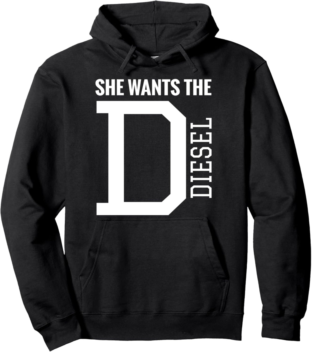 Sie will die D Funny Diesel Truck Roll Coal Pullover Hoodie