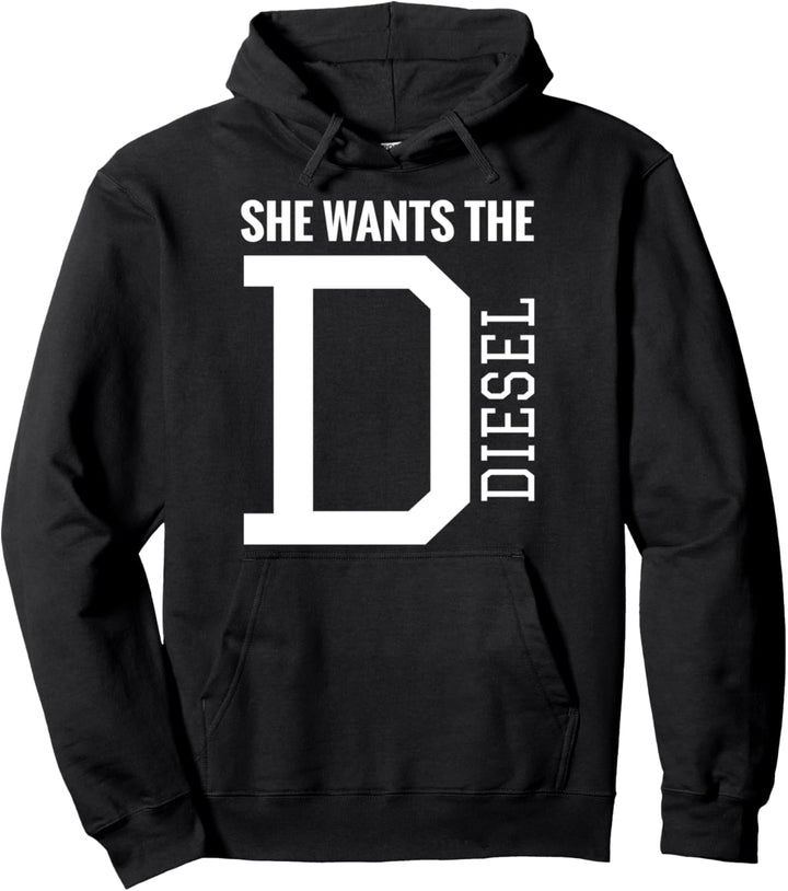 Sie will die D Funny Diesel Truck Roll Coal Pullover Hoodie