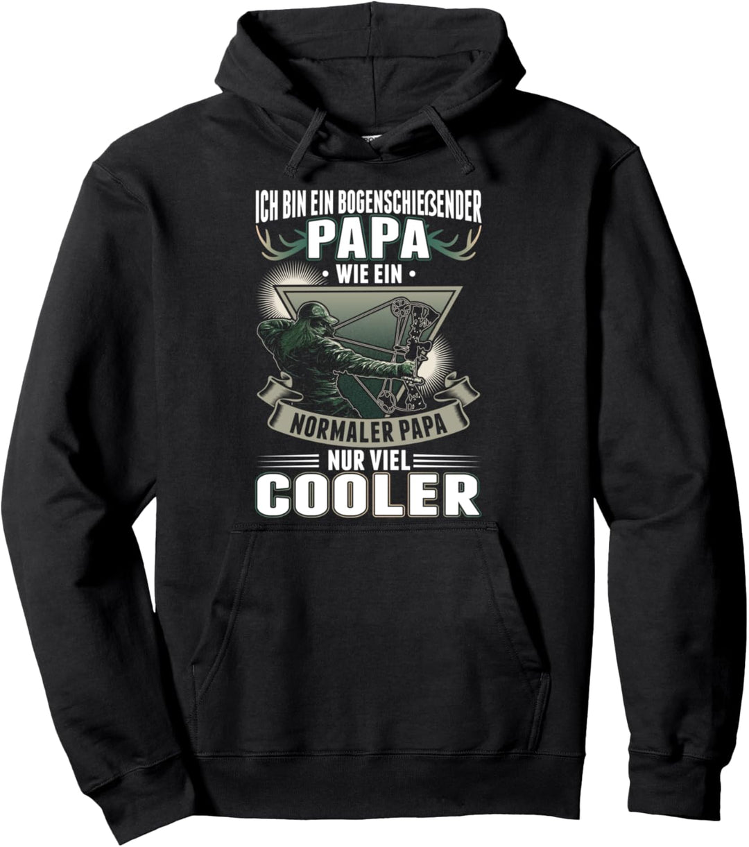 Bogenschütze Papa wie ein normaler Papa nur viel cooler Pullover Hoodie