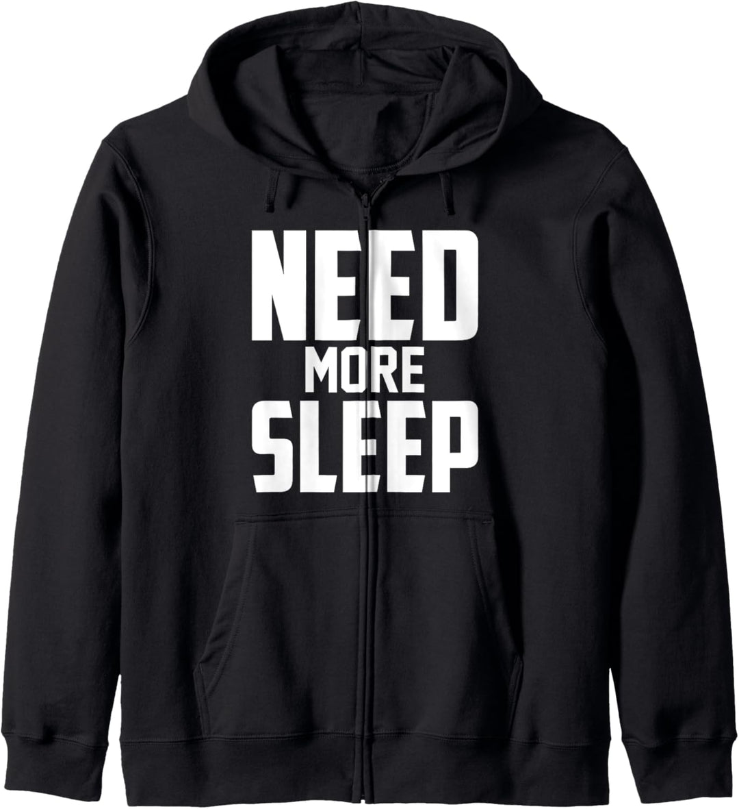 Need More Sleep - Funny Kapuzenjacke
