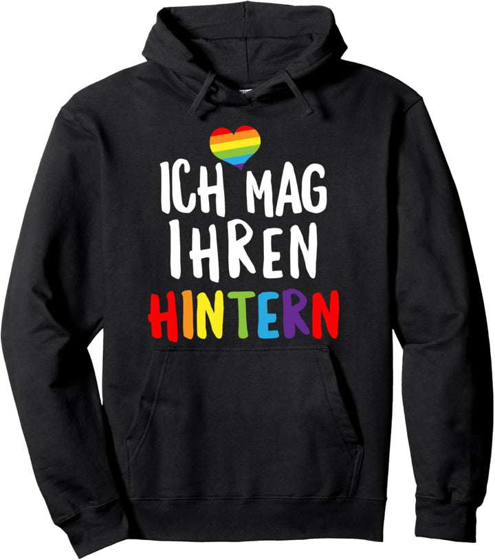 Ich Mag Ihren Hintern Lgbt-Q Kompliment Schwulenstolz Pullover Hoodie