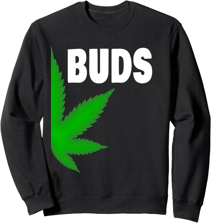 Couple Matching BFF Best Buds Pot Leaf Marijuana Weed friend Sweatshirt