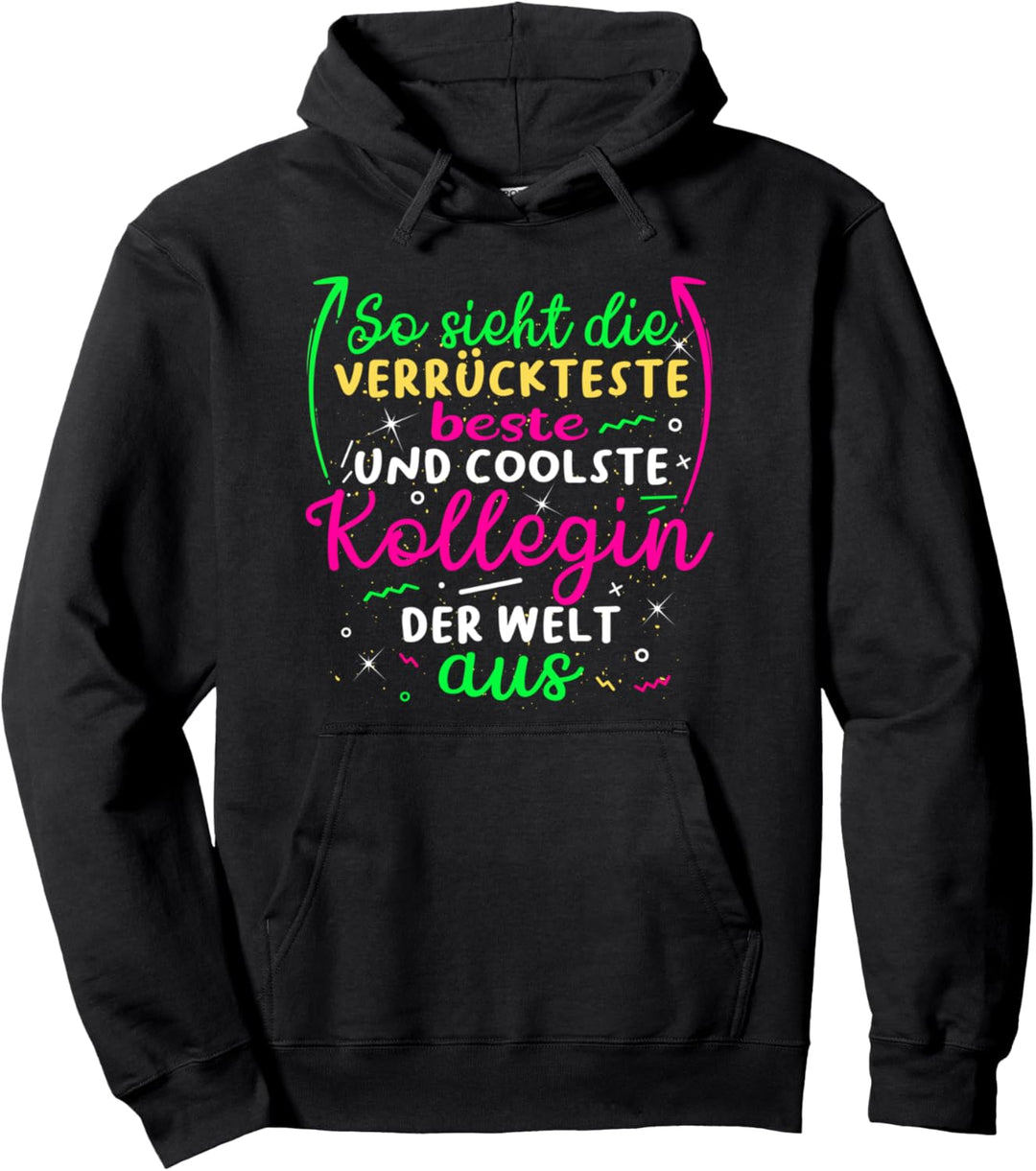 Beste Kollegin Abschied Coolste Verrückteste Arbeitskollegin Pullover Hoodie