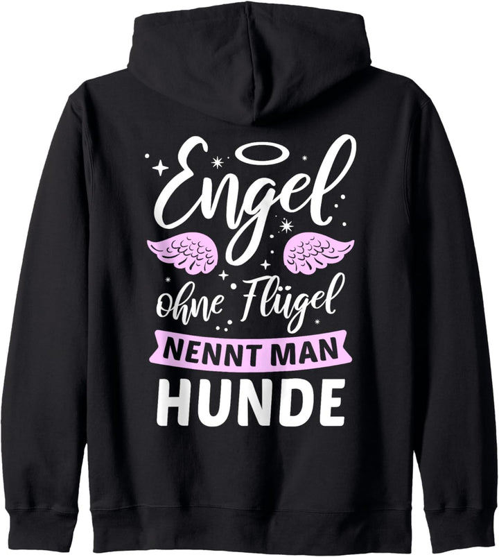 Engel ohne Flügel nennt man Hunde - Hund Frauchen Herrchen Kapuzenjacke
