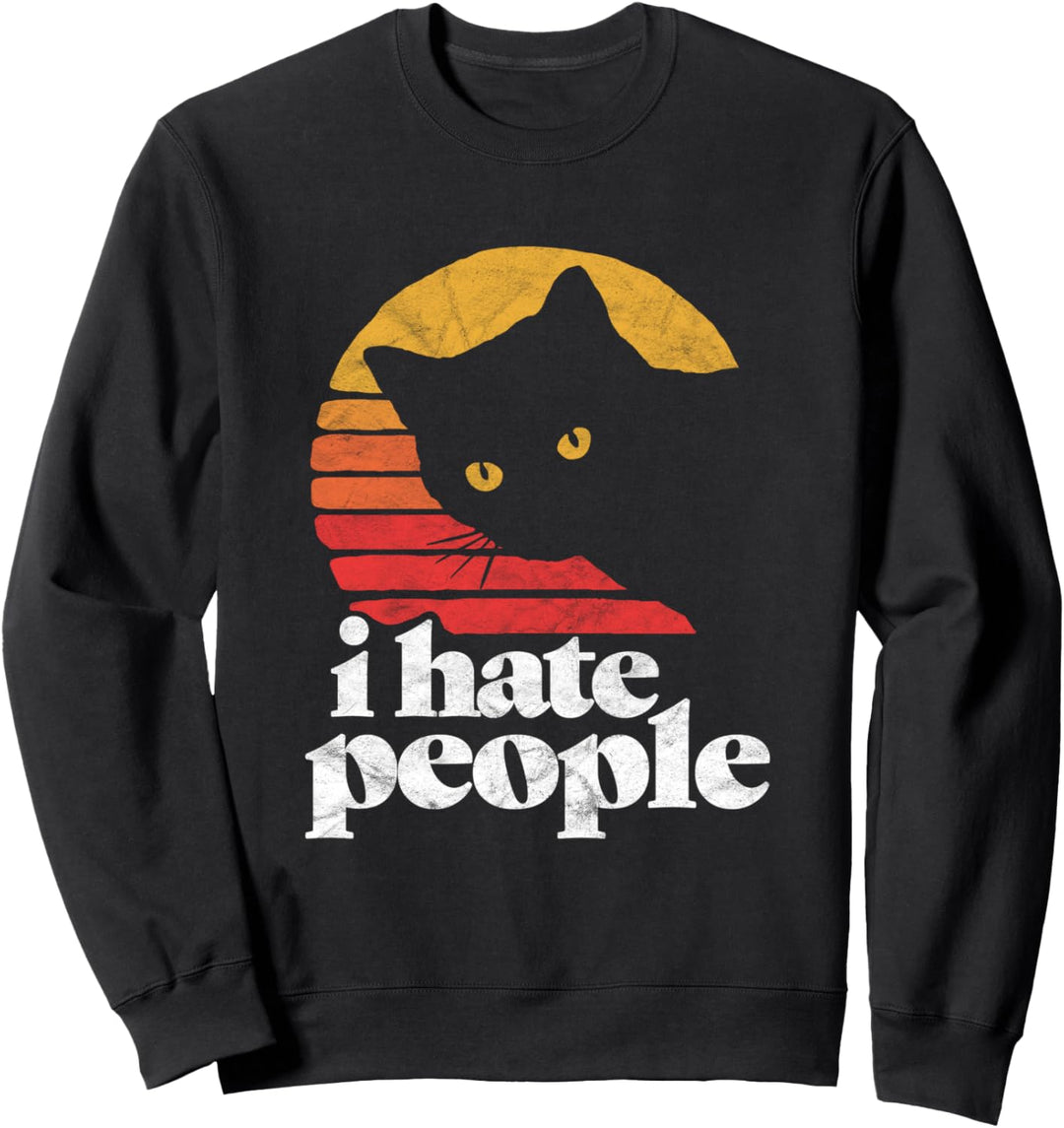I Hate People Funny Vintage Style Cat Retro Distressed Sweatshirt