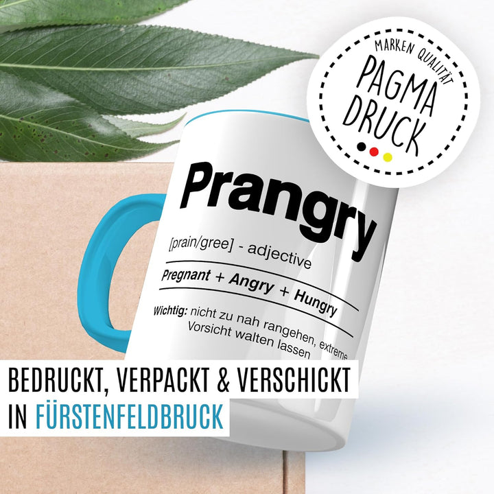Tasse Schwangerschaft Geschenk Prangry - Pregnant + Angry + Hungry, Kaffeetasse Schwanger Mama Papa