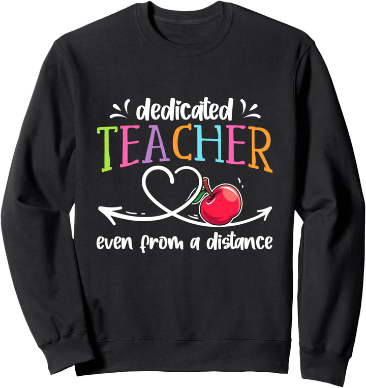 Engagierter Lehrer auch aus der Ferne Sweatshirt