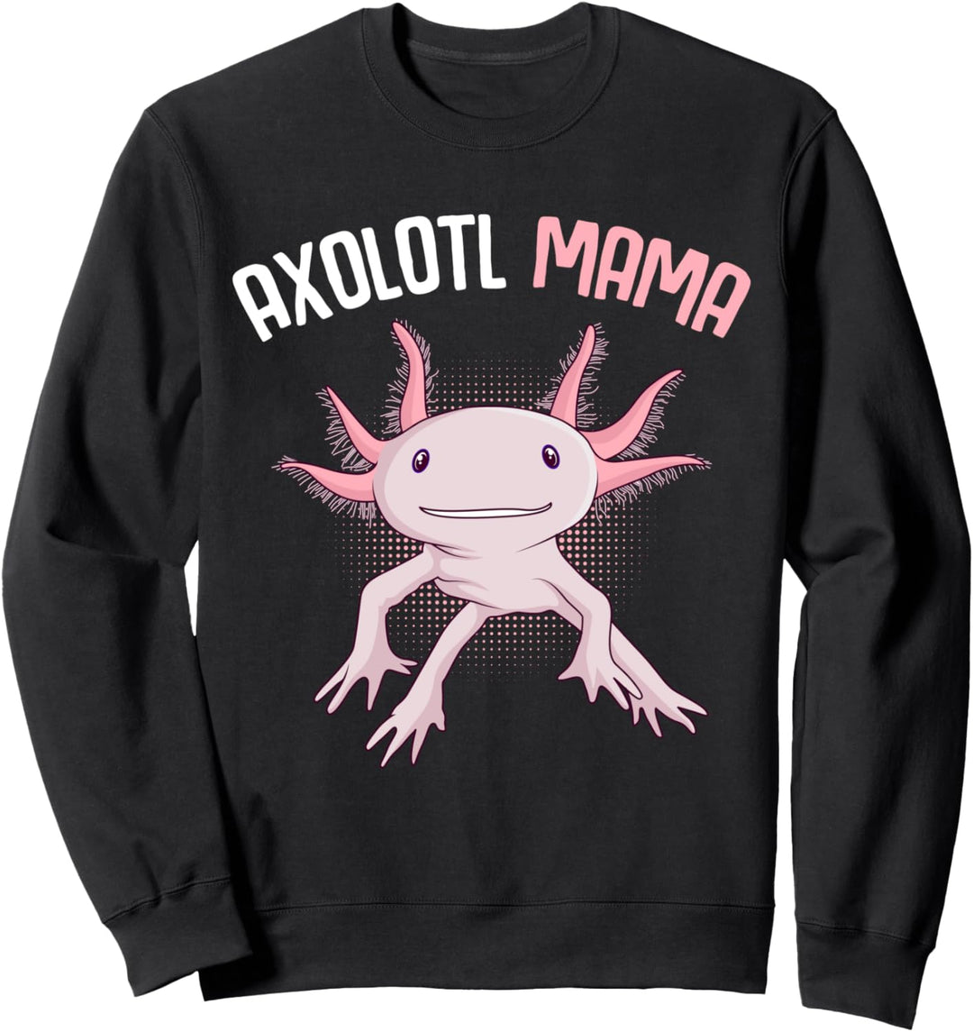 Axolotl Mama Mom Mutter Lustig Salamander Frauen Mädchen Sweatshirt
