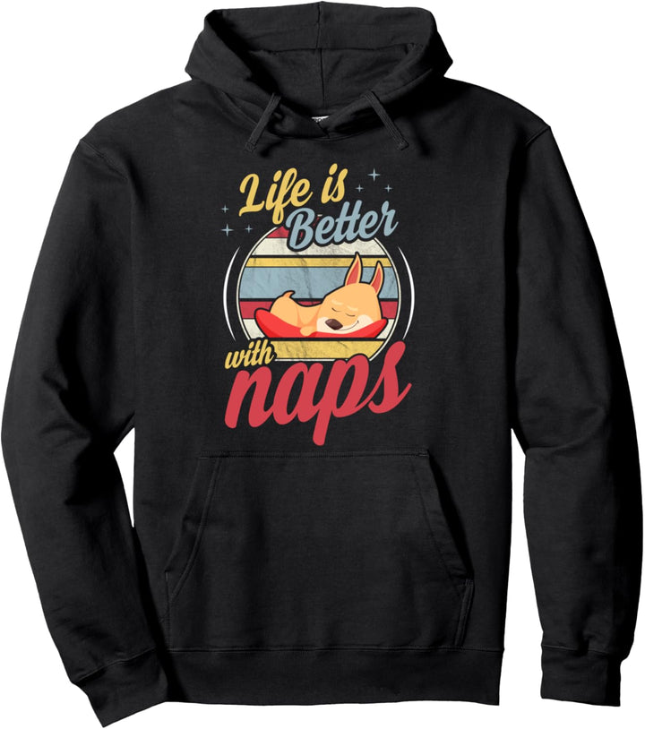 Life Is Better With Naps Funny Cute Sleeping Dog Lover Pullover Hoodie