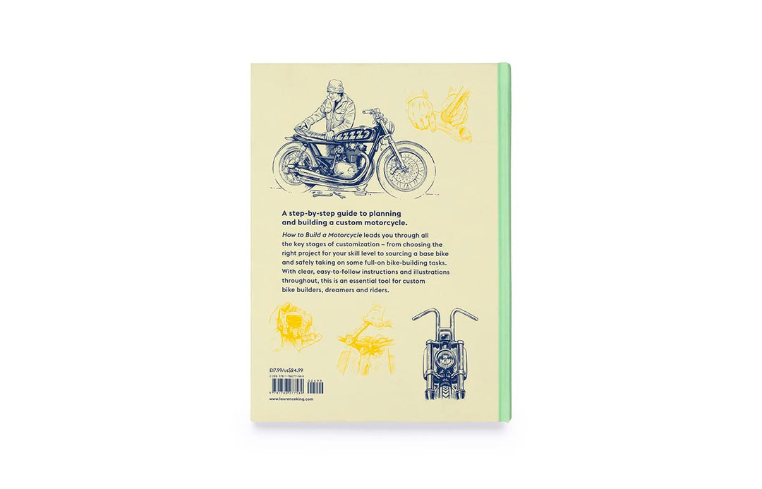 How to Build a Motorcycle: A Nut-and-Bolt Guide to Customizing Your Bike, Gebundenes Buch