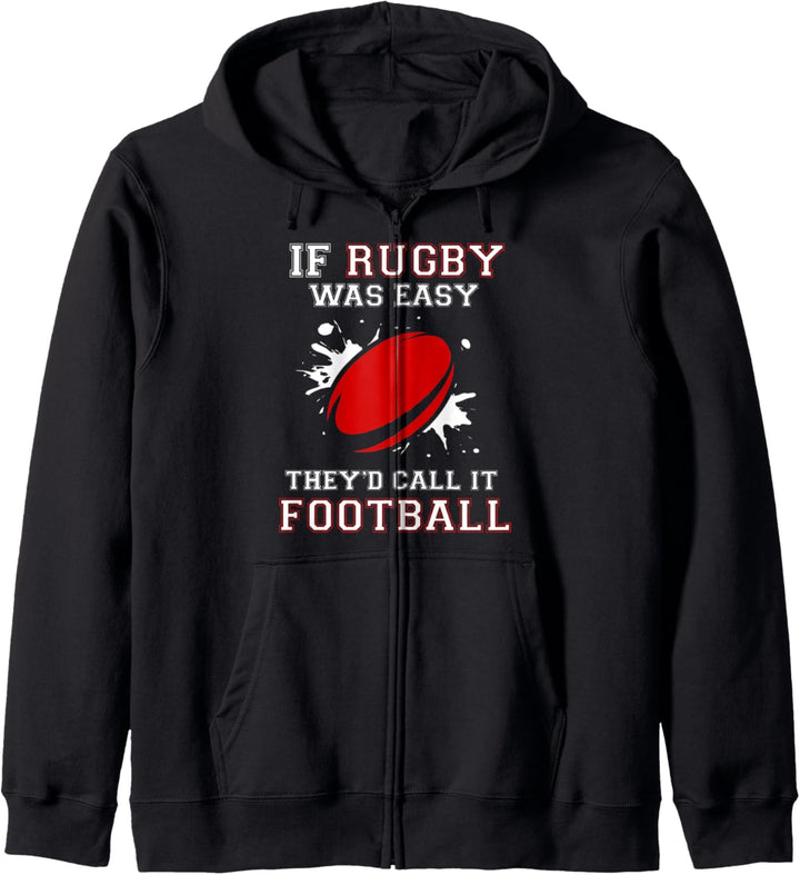 If Rugby Was Easy They'd Call It Football Funny Rugby Player Kapuzenjacke