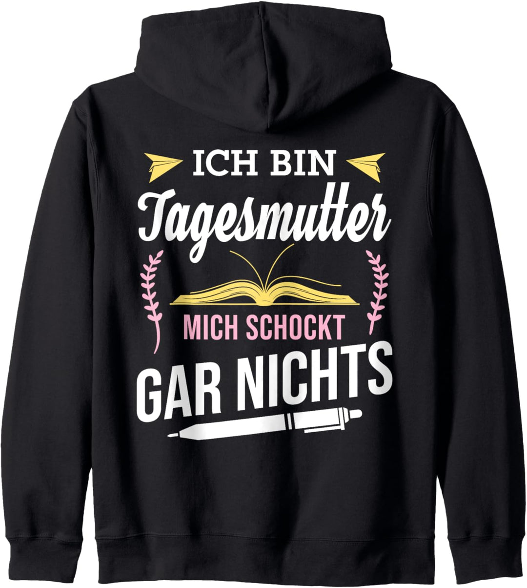 Ich bin Tagesmutter, mich schockt gar nichts Kinderbetreuung Kapuzenjacke