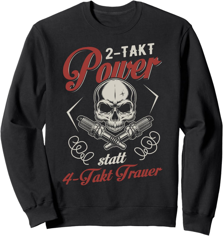 DDR Moped Shirt, 2 Takt Power Statt 4 Takt Trauer S51 Sweatshirt