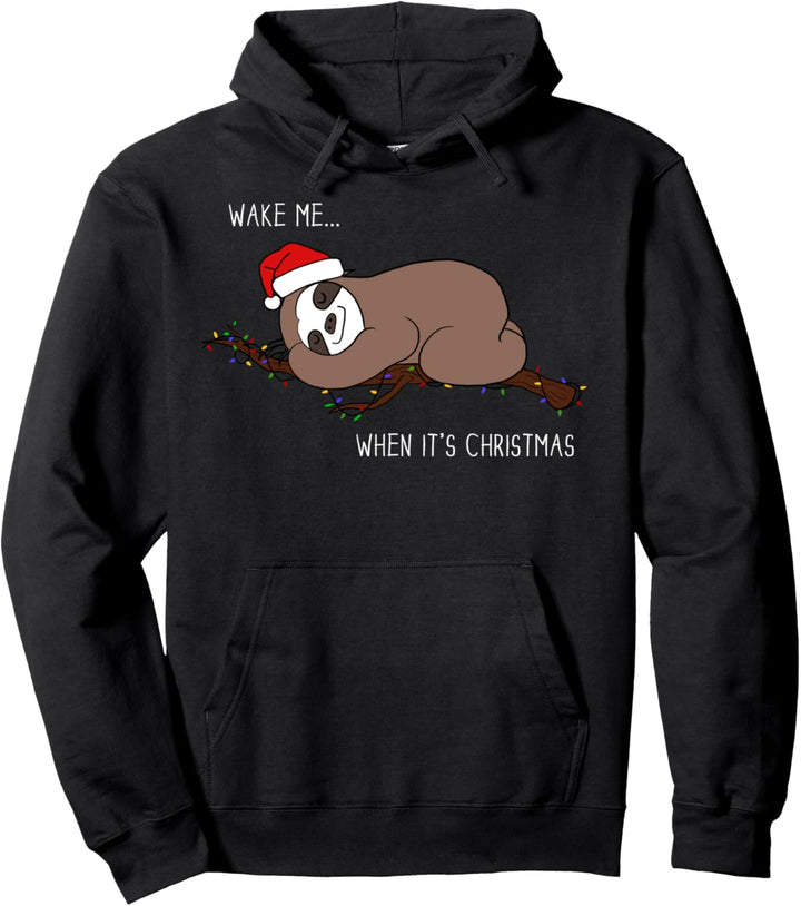 Wake Me When It's Christmas Sloth Pullover Hoodie