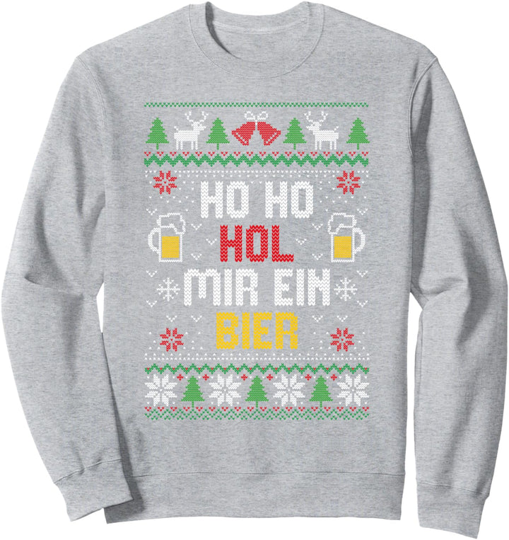 Witziges Weihnacht Ugly Christmas Ho Ho Hol Mir Mal Ein Bier Sweatshirt