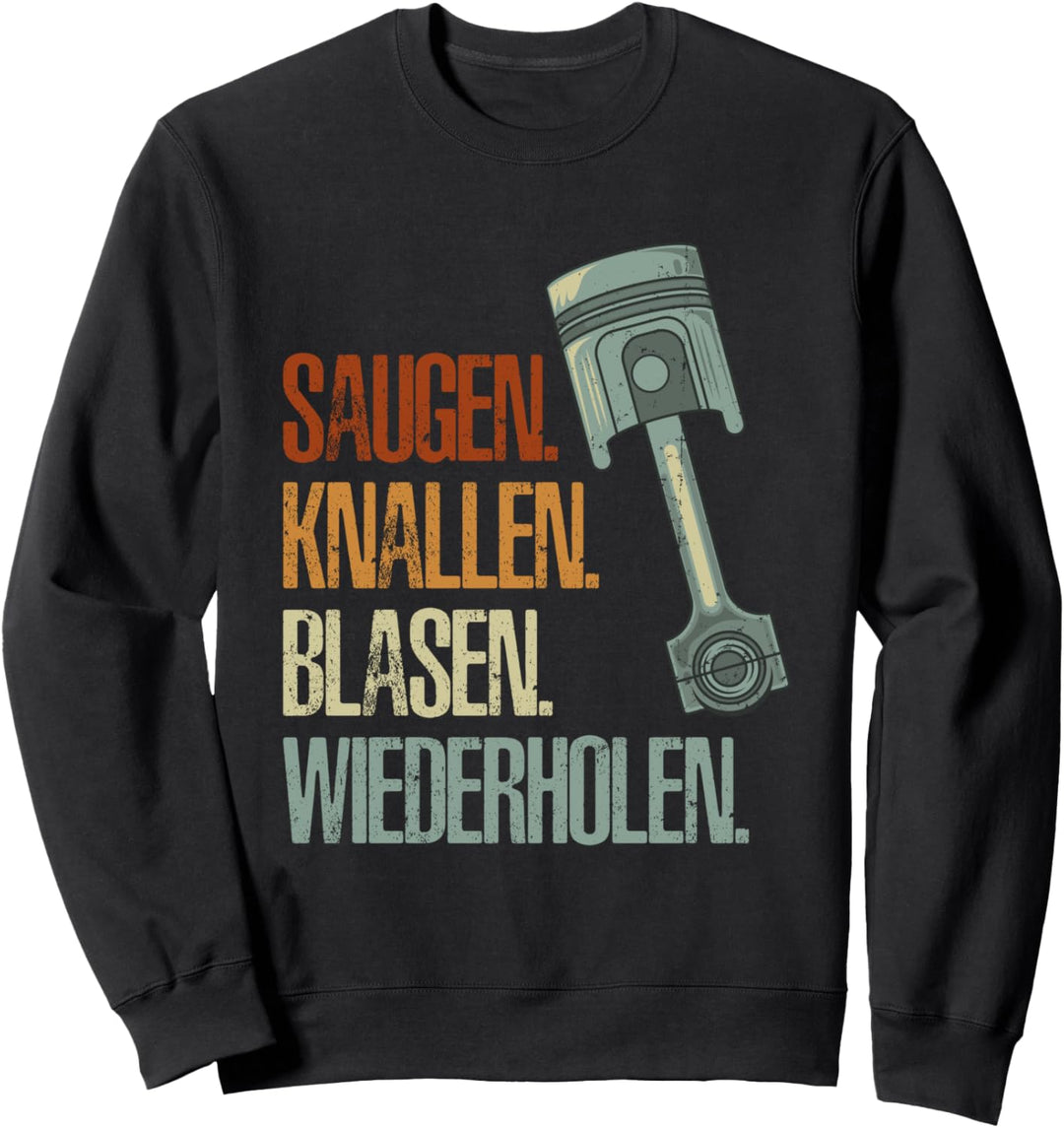 Motor Zylinder Kolben Saugen Knallen Blasen Wiederholen Auto Sweatshirt