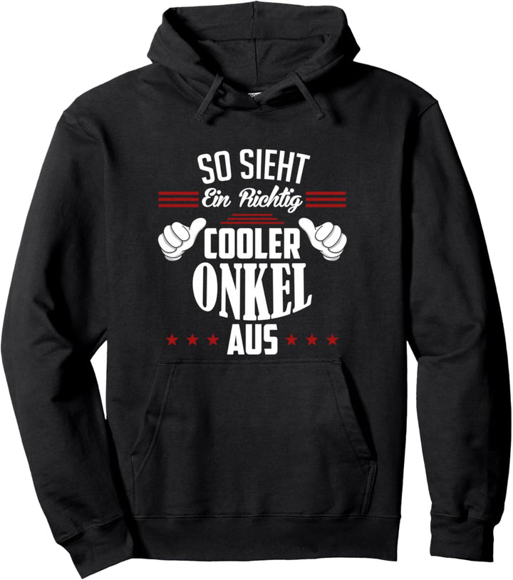 So sieht ein richtig cooler Onkel aus Onkel Pullover Hoodie